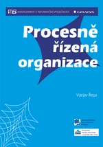 Kniha: Procesně řízená organizace od Řepa Václav