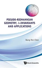 Pseudo-riemannian Geometry, Delta-invariants And Applications