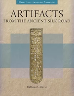 Artifacts from the Ancient Silk Road