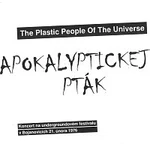 The Plastic People Of The Universe – Apokalyptickej pták CD