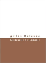 Nietzsche a filosofie - Gilles Deleuze