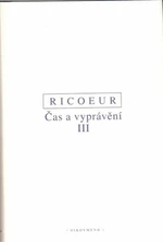 Čas a vyprávění III. - Paul Ricoeur