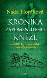 Kronika zapomenutého kněze - Naďa Horáková