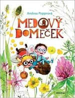 Medový domeček - Andrea Popprová