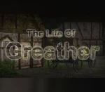 The Life Of Greather Steam CD Key