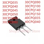 10PCS 30CPQ035 30CPQ040 30CPQ045 30CPQ050 30CPQ060 30CPQ080 30CPQ090 30CPQ100 30CPQ140 30CPQ150 40CPQ035 40CPQ040 TO-247