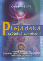 Plejádská světelná zasvěcení - Day Christine