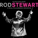 Rod Stewart - You're In My Heart: Rod Stewart (With The Royal Philharmonic Orchestra) (LP)