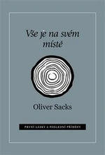 Vše je na svém místě - Oliver Sacks