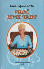 Proč jsme tady - Jana Lysoňková