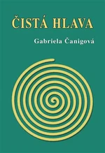 Čistá hlava - Gabriela Čanigová