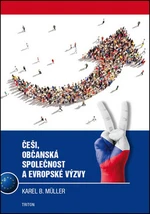 Češi, občanská společnost a evropské výzvy - Karel B. Müller