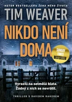 Nikdo není doma - Tim Weaver - e-kniha