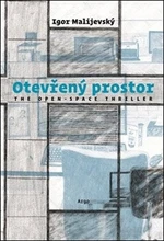 Otevřený prostor - Igor Malijevský, Katka Kozáková