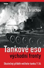 Tankové eso východní fronty - Vasilij Brjuchov