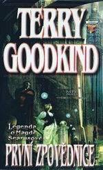 Meč pravdy - Legenda o Magdě Searusové - První zpovědnice - Terry Goodkind