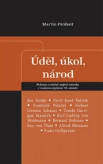 Úděl, úkol, národ - Martin Profant