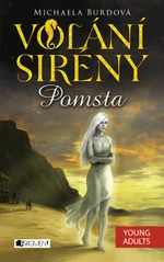 Volání sirény – Pomsta - Michaela Burdová - e-kniha