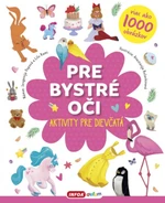 Pre bystré oči Aktivity pre dievčatá - Jevgenija Popova, Lilu Rami, Anastasija Bulavkinová