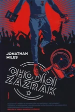 Chodící zázrak - Jonathan Miles