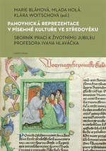 Panovnická reprezentace v písemné kultuře ve středověku - Marie Bláhová, Klára Woitschová