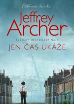 Jen čas ukáže - Jeffrey Archer