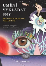 Umění vykládat sny - Průvodce krajinou vašich snů - Theresa Cheungová