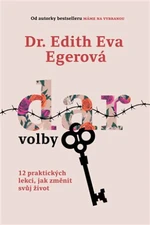 Dar volby - Edith Eva Egerová