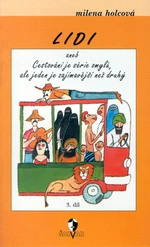 Lidi aneb Cestování je série omylů, ale jeden je zajímavější než druhý - Milena Holcová, Marcela Uhlířová