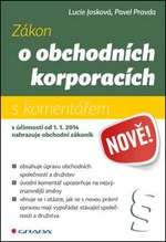 Zákon o obchodních korporacích - Lucie Josková, Pavel Pravda