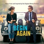 Různí interpreti – Begin Again - Music From And Inspired By The Original Motion Picture CD