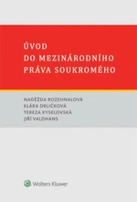 Úvod do mezinárodního práva soukromého - Naděžda Rozehnalová, Jiří Valdhans, Klára Drličková, Tereza Kyselovská