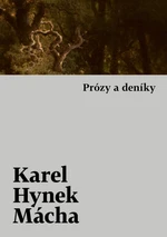 Prózy a deníky - Karel Hynek Mácha - e-kniha