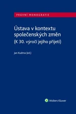 Ústava v kontextu společenských změn - Jan Kudrna