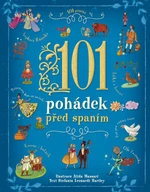 101 pohádek před spaním Alida Massari, Stefania Leonardi Hartley - Stefania Leonardi Hartley, Alida Massari