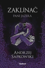 Zaklínač VII Pani Jazera - Andrzej Sapkowski - e-kniha