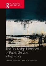 The Routledge Handbook of Public Service Interpreting