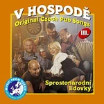 BMS Orchestra – V hospodě III. - Sprostonárodní lidovky - Original Czech Pub Songs CD