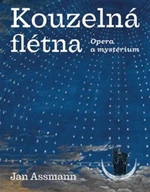 Kouzelná flétna - Jan Assmann