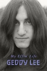 My Effin´ Life - Geddy Lee