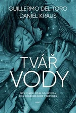 Tvář vody - Guillermo Del Toro