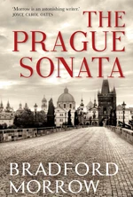 The Prague Sonata (Defekt) - Bradford Morrow