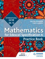 Edexcel International GCSE (9-1) Mathematics Practice Book Third Edition