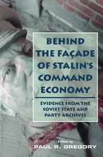 Behind the Facade of Stalin's Command Economy