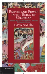 Empire and Power in the Reign of SÃ¼leyman