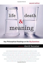 Life, Death, and Meaning