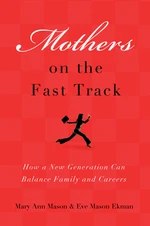 Mothers on the Fast Track