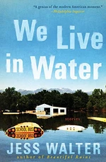 We Live in Water