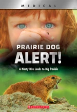 Prairie Dog Alert! (XBooks)