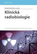 Kniha: Klinická radiobiologie od Havránková Renata